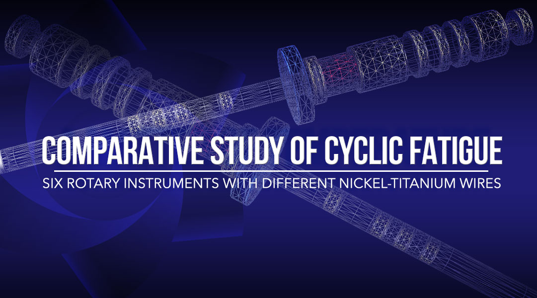 Comparative Study of Cyclic Fatigue Resistance for Six Rotary Instruments with Different Nickel-Titanium Wires